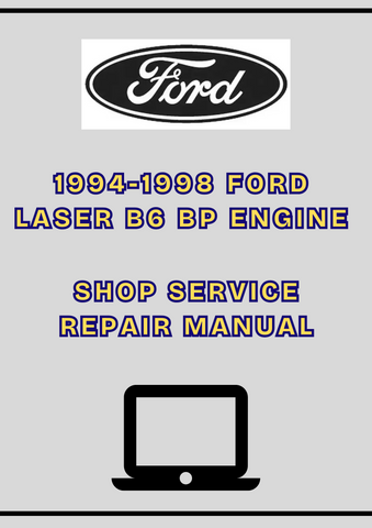 1994-1998 FORD LASER B6 BP ENGINE SHOP SERVICE REPAIR MANUAL - PDF