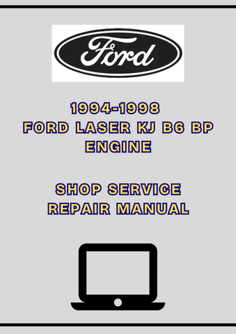 1994-1998 FORD LASER KJ B6 BP ENGINE SHOP SERVICE REPAIR MANUAL - PDF
