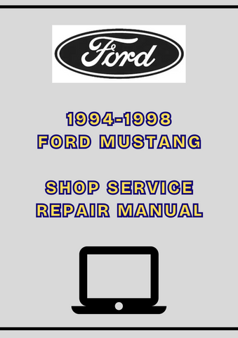 1994-1998 FORD MUSTANG SHOP SERVICE REPAIR MANUAL - PDF