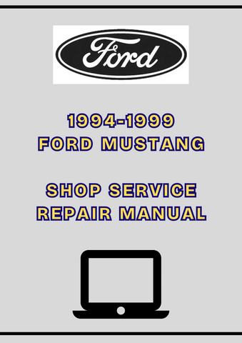 1994-1999 FORD MUSTANG SHOP SERVICE REPAIR MANUAL - PDF