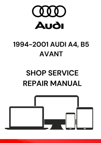 DISCOVER THE COMPREHENSIVE PDF SERVICE REPAIR MANUAL FOR THE 1994-2001 AUDI A4 B5 AVANT. GET EXPERT GUIDANCE FOR ALL YOUR MAINTENANCE AND REPAIR NEEDS.
