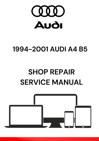 GET THE ULTIMATE 1994-2001 AUDI A4 B5 SHOP REPAIR SERVICE MANUAL IN PDF. PERFECT FOR DIY ENTHUSIASTS AND PROFESSIONALS SEEKING DETAILED REPAIR INSTRUCTIONS.