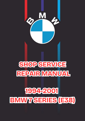 1994-2001 BMW 7 SERIES (E38) SHOP SERVICE REPAIR MANUAL - PDF  