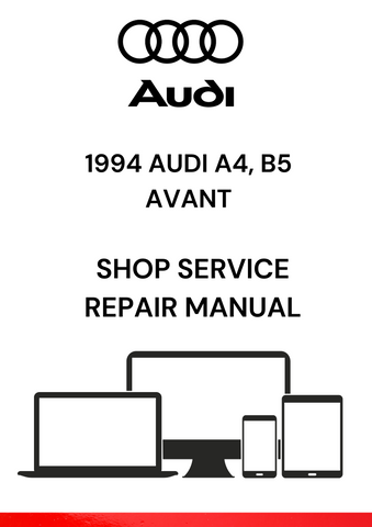 DISCOVER THE COMPREHENSIVE 1994 AUDI A4 B5 AVANT SHOP SERVICE REPAIR MANUAL IN PDF FORMAT. ESSENTIAL FOR DIY ENTHUSIASTS AND PROFESSIONAL MECHANICS ALIKE.
