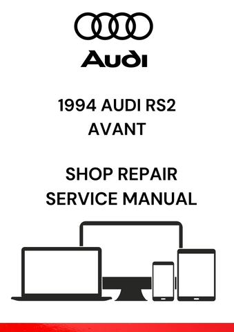DISCOVER THE COMPREHENSIVE 1994 AUDI RS2 AVANT SHOP REPAIR SERVICE MANUAL IN PDF FORMAT. ACCESS DETAILED GUIDES AND EXPERT TIPS FOR OPTIMAL VEHICLE MAINTENANCE.