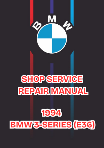 1994 BMW 3-SERIES (E36) SHOP SERVICE REPAIR MANUAL - PDF