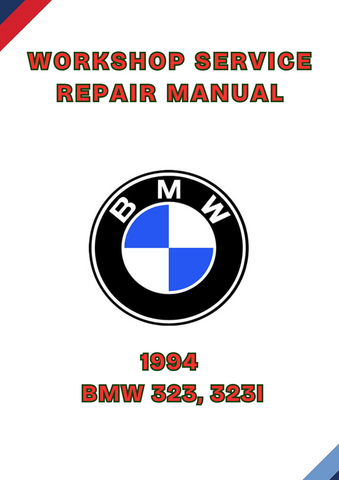 1994 BMW 323, 323I WORKSHOP SERVICE REPAIR MANUAL - PDF
