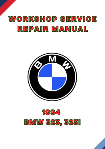 1994 BMW 323, 323I WORKSHOP REPAIR SERVICE MANUAL - PDF