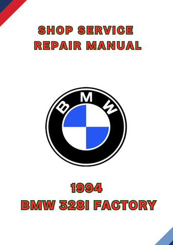 1994 BMW 328I FACTORY SHOP SERVICE REPAIR MANUAL - PDF