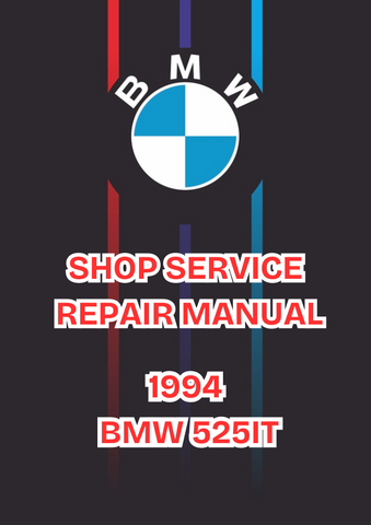1994 BMW 525IT SHOP SERVICE REPAIR MANUAL - PDF