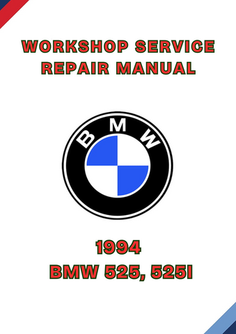 1994 BMW 525, 525I WORKSHOP REPAIR SERVICE MANUAL - PDF