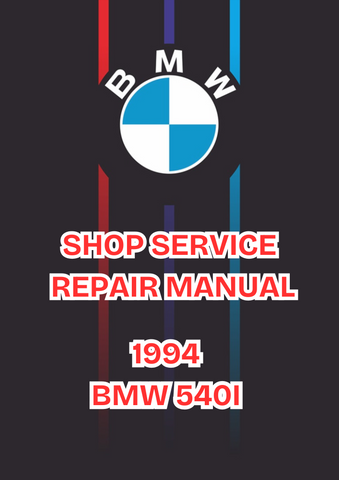 1994 BMW 540I SHOP SERVICE REPAIR MANUAL - PDF
