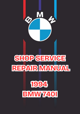 1994 BMW 740I SHOP SERVICE REPAIR MANUAL - PDF 