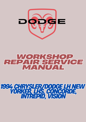 1994 CHRYSLER/DODGE LH NEW YORKER, LHS, CONCORDE, INTREPID, VISION WORKSHOP REPAIR SERVICE MANUAL - PDF