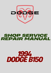 1994 DODGE B150 SHOP SERVICE REPAIR MANUAL - PDF