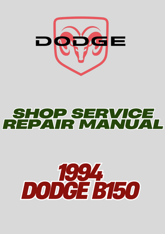 1994 DODGE B150 SHOP SERVICE REPAIR MANUAL - PDF