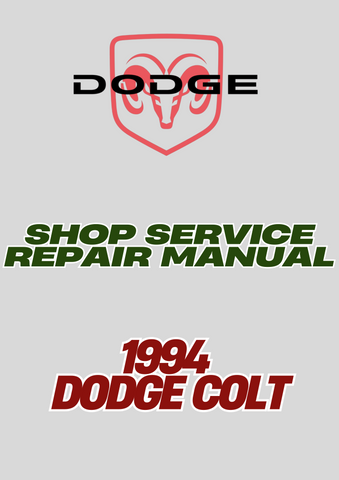 1994 DODGE COLT SHOP SERVICE REPAIR MANUAL - PDF