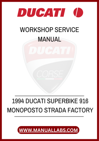 DON'T MISS THE OPPORTUNITY TO ENHANCE YOUR OWNERSHIP EXPERIENCE. DOWNLOAD THE 1994 DUCATI SUPERBIKE 916 MONOPOSTO STRADA FACTORY WORKSHOP SERVICE MANUAL TODAY