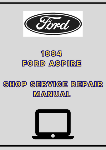 1994 FORD ASPIRE SHOP SERVICE REPAIR MANUAL - PDF