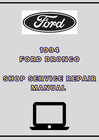 1994 FORD BRONCO SHOP SERVICE REPAIR MANUAL - PDF