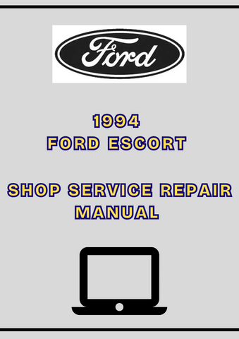 1994 FORD ESCORT SHOP SERVICE REPAIR MANUAL -  PDF 