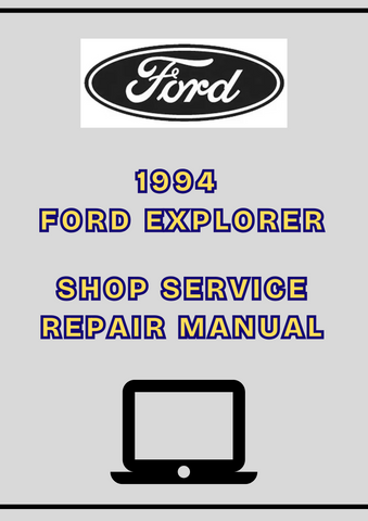 1994 FORD EXPLORER SHOP SERVICE REPAIR MANUAL - PDF