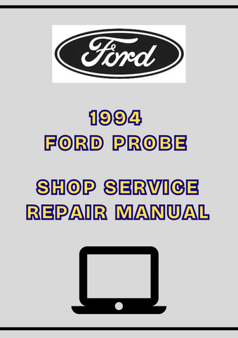 1994 FORD PROBE SHOP SERVICE REPAIR MANUAL - PDF
