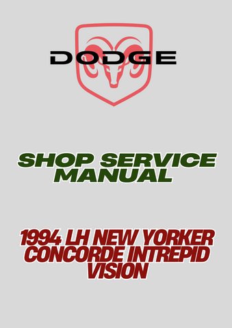 1994 LH NEW YORKER CONCORDE INTREPID VISION SHOP SERVICE MANUAL - PDF1994 LH NEW YORKER CONCORDE INTREPID VISION SHOP SERVICE MANUAL - PDF