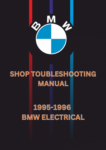 1995-1996 BMW ELECTRICAL SHOP TROUBLESHOOTING MANUAL - PDF