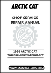 UNLOCK THE FULL POTENTIAL OF YOUR 1995 ARCTIC CAT TIGERSHARK WATERCRAFT WITH OUR COMPREHENSIVE SHOP SERVICE REPAIR MANUAL, AVAILABLE FOR INSTANT PDF DOWNLOAD.