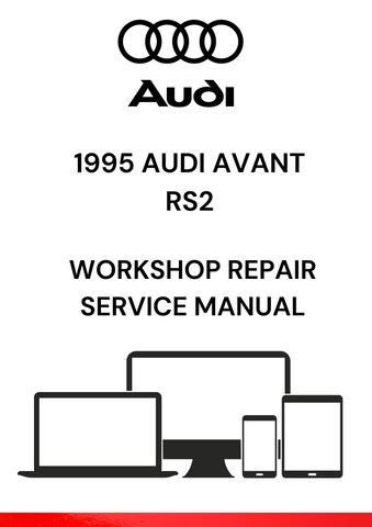 DISCOVER THE COMPREHENSIVE 1995 AUDI AVANT RS2 WORKSHOP REPAIR SERVICE MANUAL IN PDF FORMAT. ESSENTIAL FOR DIY ENTHUSIASTS AND PROFESSIONAL MECHANICS ALIKE.