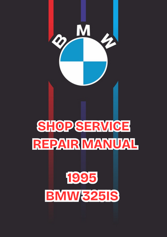1995 BMW 325IS SHOP SERVICE REPAIR MANUAL - PDF