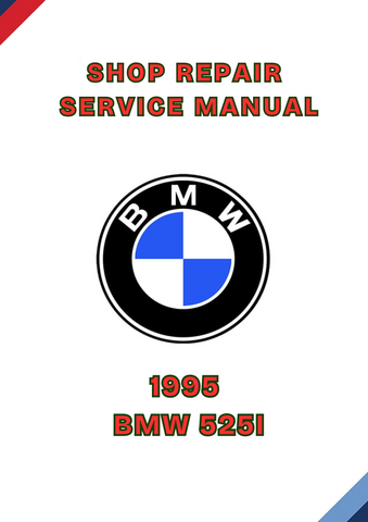 1995 BMW 525I SHOP REPAIR SERVICE MANUAL - PDF