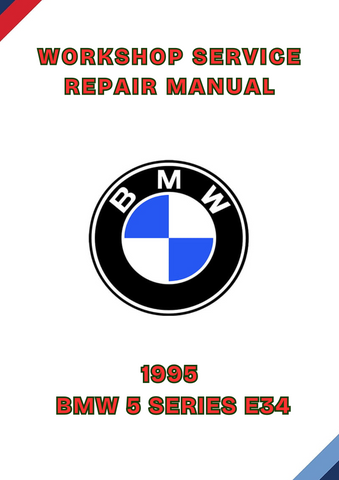 1995 BMW 5 SERIES E34 WORKSHOP SERVICE REPAIR MANUAL - PDF
