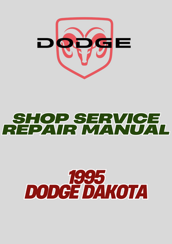  1995 DODGE DAKOTA SHOP SERVICE REPAIR MANUAL - PDF
