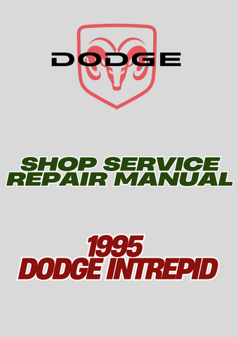 1995 DODGE INTREPID SHOP SERVICE REPAIR MANUAL - PDF