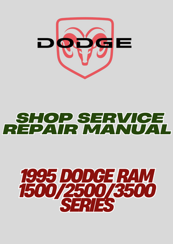 1995 DODGE RAM 1500/2500/3500 SERIES SHOP SERVICE REPAIR MANUAL - PDF
