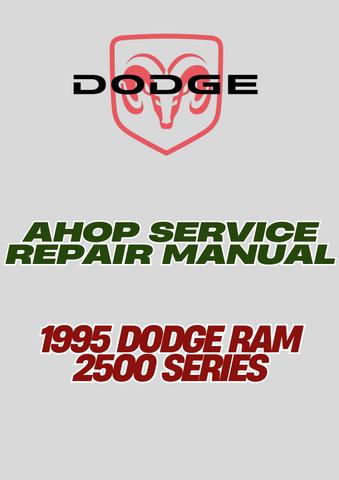 1995 DODGE RAM 2500 SERIES SHOP SERVICE REPAIR MANUAL - PDF