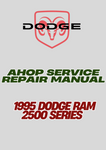  1995 DODGE RAM 2500 SERIES SHOP SERVICE REPAIR MANUAL - PDF
