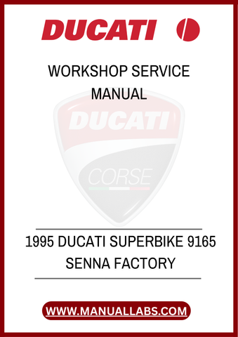 DON'T MISS THE OPPORTUNITY TO ENHANCE YOUR OWNERSHIP EXPERIENCE. DOWNLOAD THE 1995 DUCATI SUPERBIKE 9165 SENNA FACTORY WORKSHOP SERVICE MANUAL TODAY AND KEEP YOUR