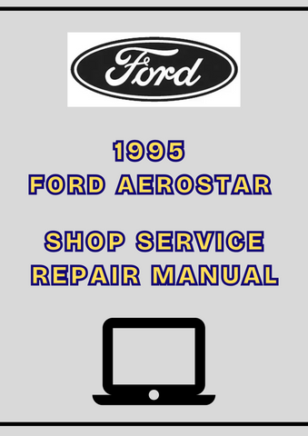 1995 FORD AEROSTAR SHOP SERVICE REPAIR MANUAL - PDF