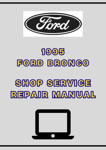 1995 FORD BRONCO SHOP SERVICE REPAIR MANUAL - PDF