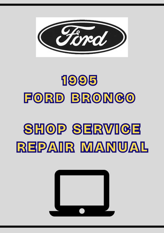 1995 FORD BRONCO SHOP SERVICE REPAIR MANUAL - PDF