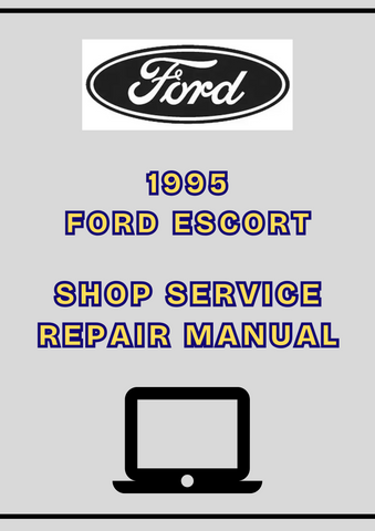 1995 FORD ESCORT SHOP SERVICE REPAIR MANUAL - PDF
