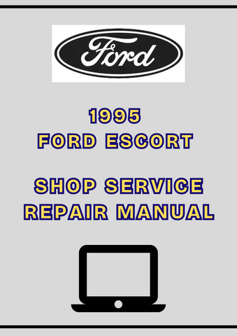 1995 FORD ESCORT SHOP SERVICE REPAIR MANUAL - PDF