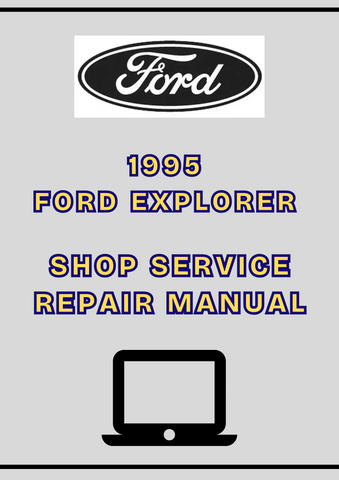 1995 FORD EXPLORER SHOP SERVICE REPAIR MANUAL - PDF