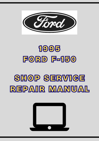 1995 FORD F-150 SHOP SERVICE REPAIR MANUAL - PDF