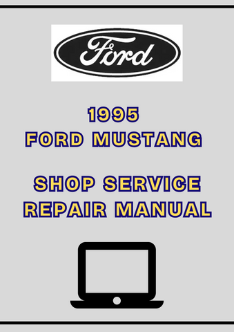 1995 FORD MUSTANG SHOP SERVICE REPAIR MANUAL - PDF 