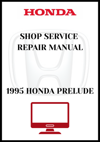 1995 HONDA PRELUDE SHOP SERVICE REPAIR MANUAL - PDF