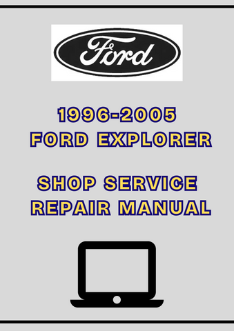 1996-2005 FORD EXPLORER SHOP SERVICE REPAIR MANUAL - PDF